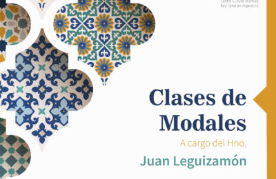 Clase de modales con el hno Juan Leguizamón “El monoteísmo, la puerta al paraíso”